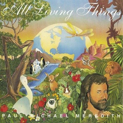 Paul Michael Meredith/All Living Things